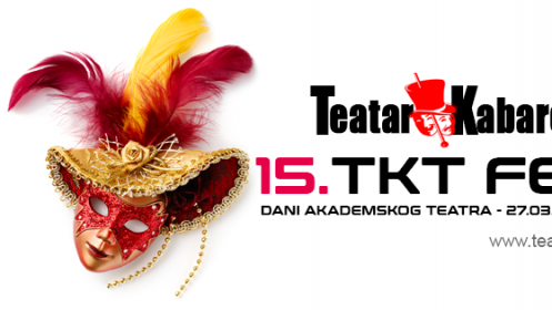 Teatar kabare Tuzla: Večeras počinje 15. TKT FEST- Dani akademskog teatra 2017.