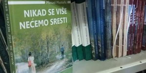 Najava promocije romana autora Mirsada Mustafića, “Nikad se više nećemo sresti”