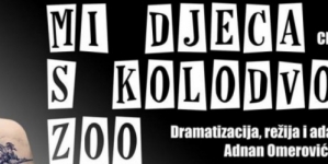 Predstava ‘Mi djeca s kolodvora Zoo’ na repertoaru Narodnog pozorišta Tuzla