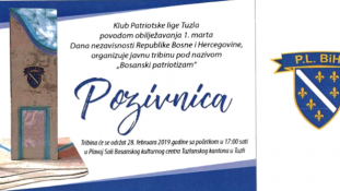Najava: Javna tribina ” Bosanski patriotizam” u organizaciji Kluba patriotske lige Tuzla