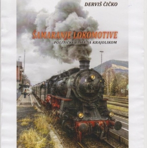 Najava promocije knjige kolumni Derviša Čička “Šamaranje lokomotive”