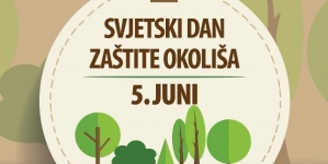 Peti juni:Svjetski dan zaštite okoliša, vrijeme za prirodu