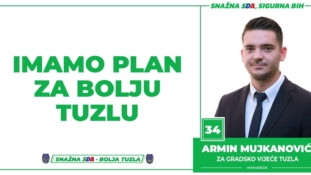 Armin Mujkanović, kandidat SDA Tuzla za Gradsko vijeće: Imamo Plan za bolju Tuzlu !