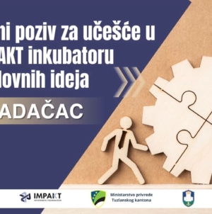 Javni poziv za učešće u IMPAKT inkubatoru poslovnih ideja u gradu Gradačac