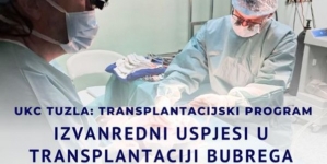 UKC Tuzla: Izvanredni uspjesi u transplantaciji bubrega na Klinici za urologiju