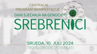 Centralni program manifestacije „Dani sjećanja na genocid u Srebrenici“