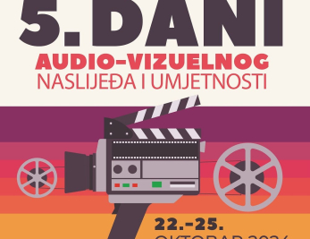 5. “Dani audio-vizuelnog naslijeđa i umjetnosti” od 22. do 25. oktobra u JU BKC TK